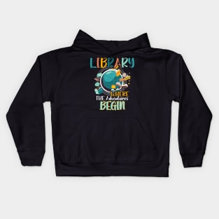 Library Books Where Adventure Begins - Librarian Reader Kids Hoodie